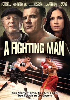 A Fighting Man is a 2014 drama sports film written and directed by Damian Lee. It stars Dominic Purcell, James Caan, Louis Gossett Jr., and Famke Janssen. It was released in Canada on 25 April 2014.