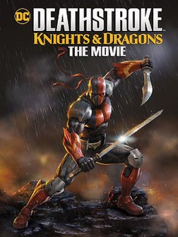 <i>Deathstroke: Knights & Dragons: The Movie</i> 2020 animated film