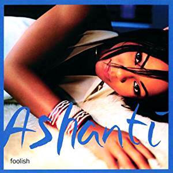 Foolish (Ashanti song)