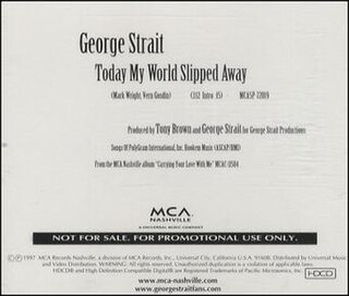 Today My World Slipped Away 1982 single by Vern Gosdin