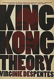 King Kong Theory by Virginie Despentes cover, The Feminist Press 2010.jpg