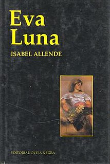 <i>Eva Luna</i> 1987 novel by Isabel Allende