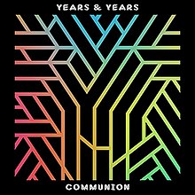 Years & Years - Communion (titulní stránka) .jpg