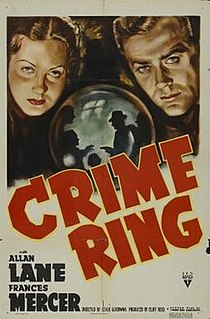 <i>Crime Ring</i> (film) 1938 American crime drama film directed by Leslie Goodwins