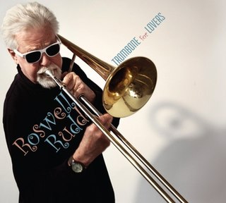 <i>Trombone for Lovers</i> 2013 studio album by Roswell Rudd