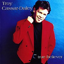 True Believer von Troy Cassar-Daley.jpg