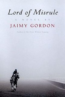 <i>Lord of Misrule</i> (novel) 2010 novel by Jaimy Gordon