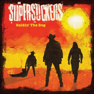 <i>Holdin the Bag</i> 2015 studio album by Supersuckers