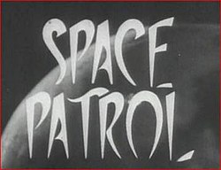 250px-Space_Patrol_titlecard.jpg