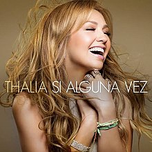 Thalía - Si Alguna Vez.jpeg