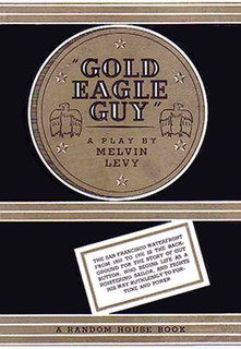 <i>Gold Eagle Guy</i> play