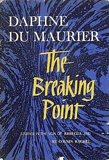 <i>The Breaking Point</i> (short story collection) 1959 short story collection by Daphne du Maurier