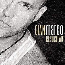 Джиан Марко - Resucitar - Album.jpeg