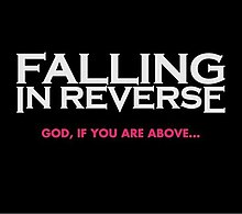 Falling in Reverse - God If You Are Above.jpeg