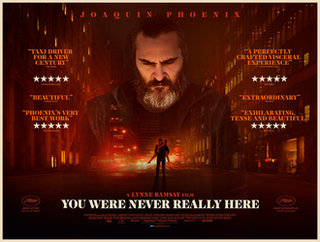 <i>You Were Never Really Here</i> 2017 film by Lynne Ramsay