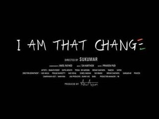 <i>I Am That Change</i> 2014 Indian film