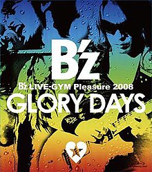 Glory days by B'z.jpg