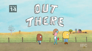 <i>Out There</i> (2013 TV series) 2013 American TV series or program