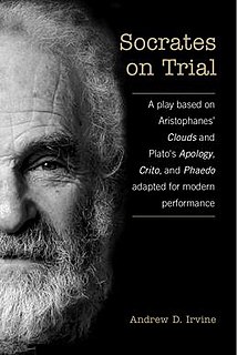 <i>Socrates on Trial</i> Play written by Andrew David Irvine