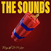 The Sounds Things we do for love.jpg