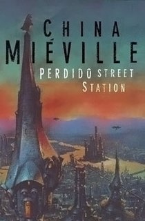 <i>Perdido Street Station</i> 2000 Book by China Miéville