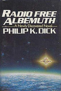 <i>Radio Free Albemuth</i> 1976 novel by Philip K. Dick