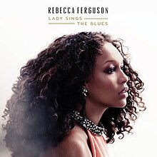 Rebecca Ferguson - Lady Blues Sings. Jpeg