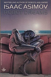 <i>Robot Dreams</i> Collection of science fiction short stories by Isaac Asimov