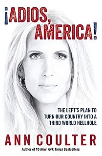 <i>¡Adios, America!</i> Book by Ann Coulter