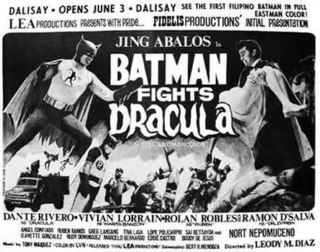 Batman Fights Drácula is a 1967 Filipino film directed by Leody M. Diaz and scripted by Bert R. Mendoza. The film, which was not authorized by DC Comics, is considered to be lost.