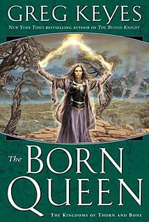 <i>The Born Queen</i> Novel by J. Gregory Keyes