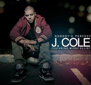 Nobodys Perfect (J. Cole song) single by Missy Elliott and J. Cole