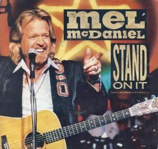 <span class="mw-page-title-main">Stand on It (Bruce Springsteen song)</span> 1986 single by Mel McDaniel