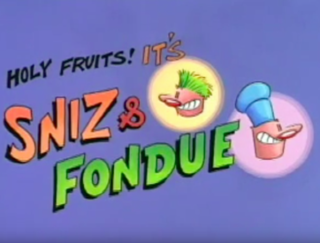 <i>Sniz & Fondue</i> American TV series or program