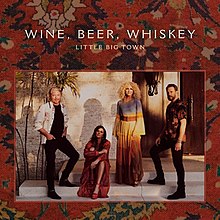 LittleBigTownWineBeerWhiskey.jpeg