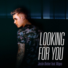 Looking for You JB ft Migos.png