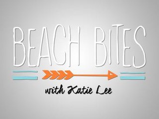 <i>Beach Bites with Katie Lee</i> American TV series or program