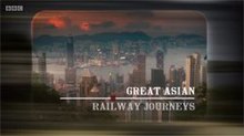 Great Asian Railway Journeys title.jpg