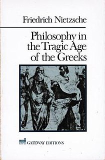 <i>Philosophy in the Tragic Age of the Greeks</i> incomplete book by Friedrich Nietzsche