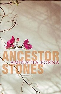 <i>Ancestor Stones</i> 2006 novel by Aminatta Forna