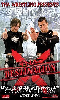 Destination X (2008) 2008 Total Nonstop Action Wrestling pay-per-view event