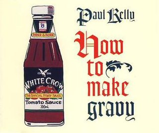 <i>How to Make Gravy</i> 1996 EP by Paul Kelly
