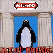 Out of Bounds (No Fun at All album) httpsuploadwikimediaorgwikipediaenthumb8