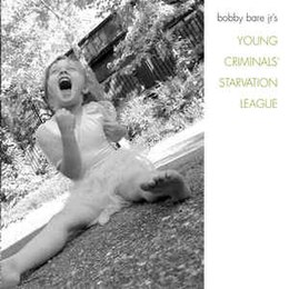 Корица на албума на Young Criminals Starvation League от Bobby Bare Jr.jpg