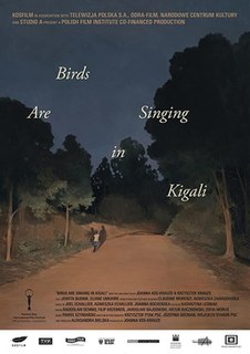 <i>Birds Are Singing in Kigali</i> 2017 film