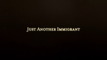 JustAnotherImmigrant.png