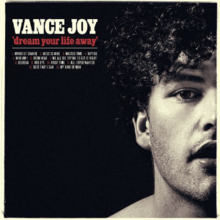 Vance Joy - Dream Your Life Away.png