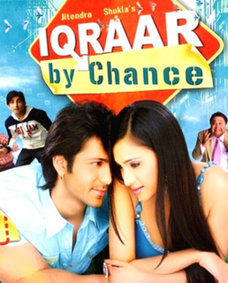 <i>Iqraar by Chance</i> 2006 Indian film