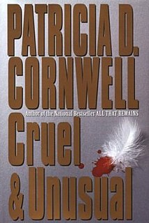 <i>Cruel and Unusual</i> (novel) novel by Patricia Cornwell