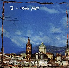 Pilot od tri milje - Pjesme iz starog grada koje smo nekada poznavali.jpg